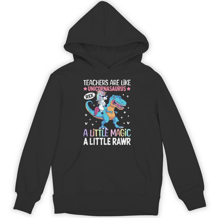 T Rex Dinosaur Unicorn Teachers Are Like Unicornasaurus Rex Unisex Hoodie