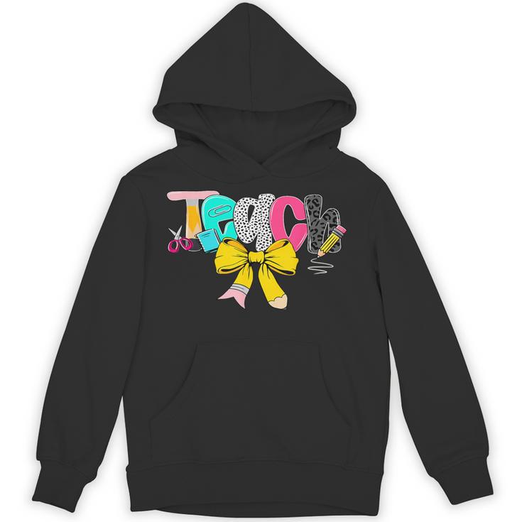 Teach Coquette Bow Teacher Back To School Happy First Day Unisex Hoodie