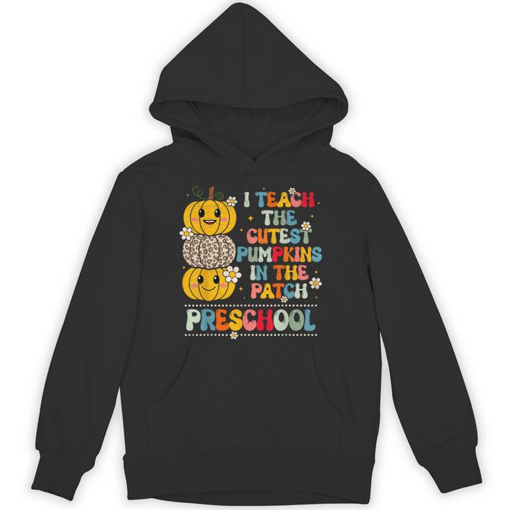 I Teach The Cutest Pumpkins Preschool Teacher Halloween Unisex Hoodie
