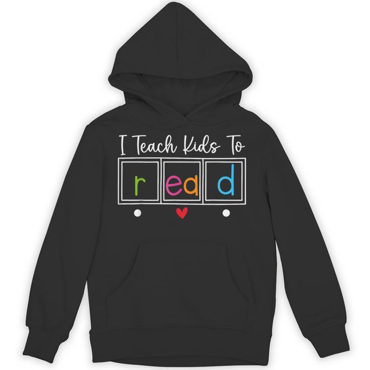 I Teach Kids To Read Reading Teacher Appreciation Unisex Hoodie