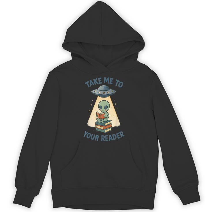 Teacher Alien Books UFO Reading Take Me To Your Reader Unisex Hoodie