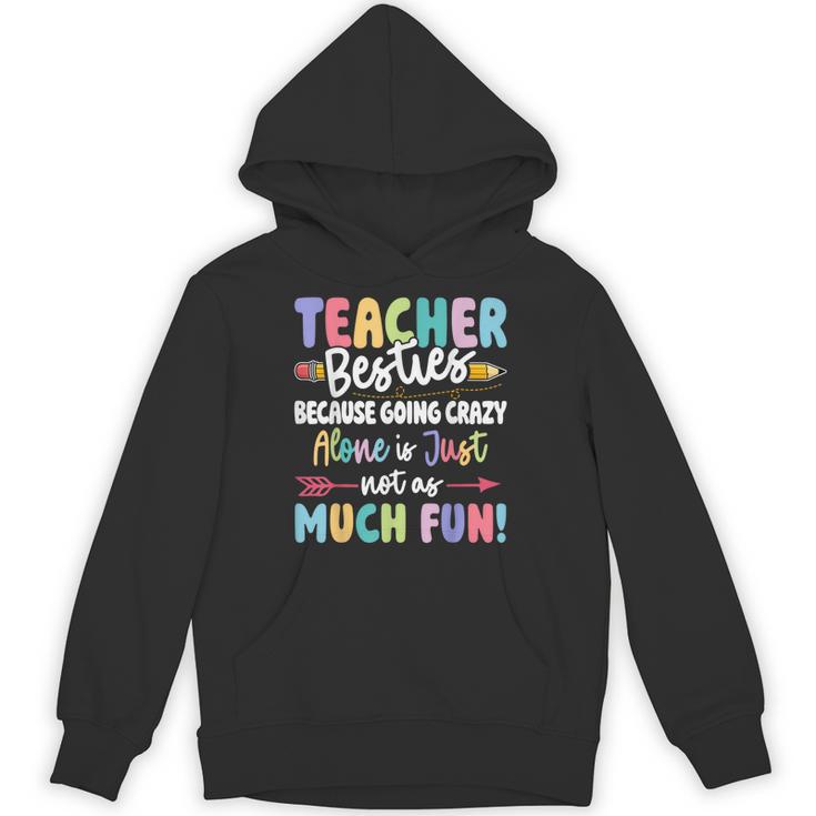Teacher Besties Matching Teacher Besties Unisex Hoodie