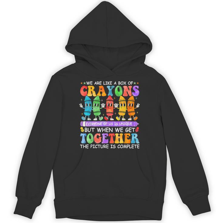 Teacher We Are Like A Box Of Crayons Back To School Men Women Kids Unisex Hoodie