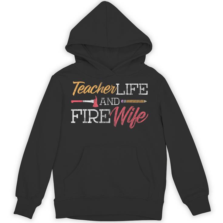 Teacher And Firefighter Wife Shirt Teacher Life Fire Wife Unisex Hoodie