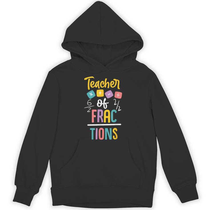 Teacher Of Fractions For Math Teacher Unisex Hoodie