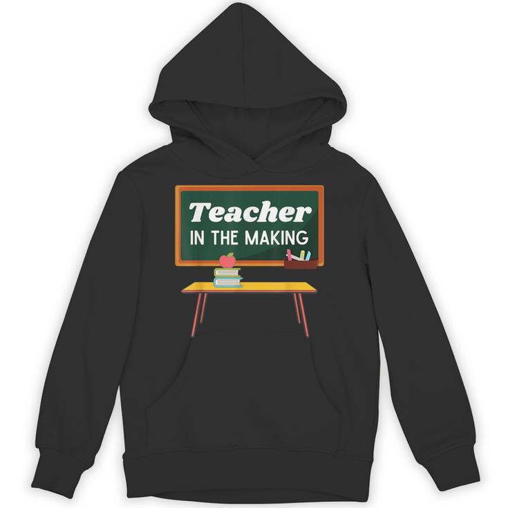 Teacher In The Making Future Teacher Kids Back To School Unisex Hoodie