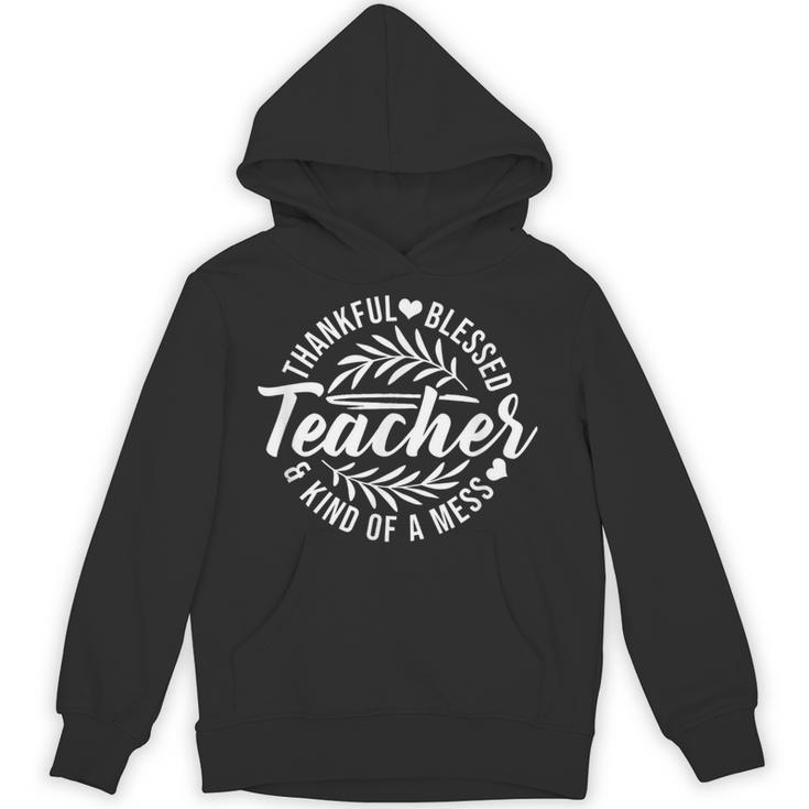 Teacher Thankful Blessed & Kind Of A Mess Hearts Cute Unisex Hoodie