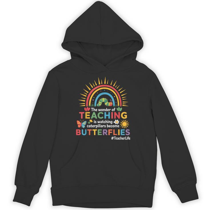 Teacher The Wonder Of Teaching Is Watching Caterpillar Unisex Hoodie