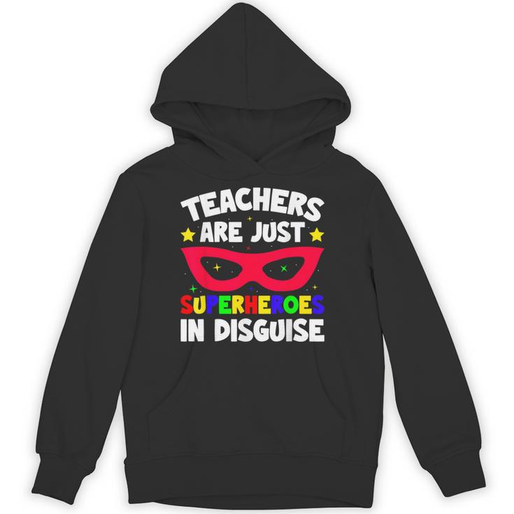 Teachers Are Just Superheroes In Disguise School Unisex Hoodie