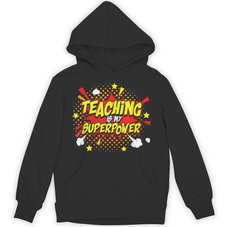 Teaching Is My Superpower Retro Comic Teacher Unisex Hoodie