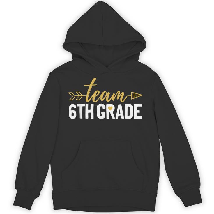 Team 6th Grade Hello Sixth Grade Crew Squad Teacher Kids Unisex Hoodie