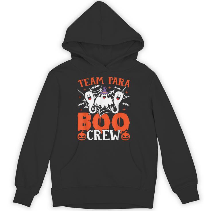 Team Para Boo Crew Halloween Ghost Paraprofessional Teacher Unisex Hoodie