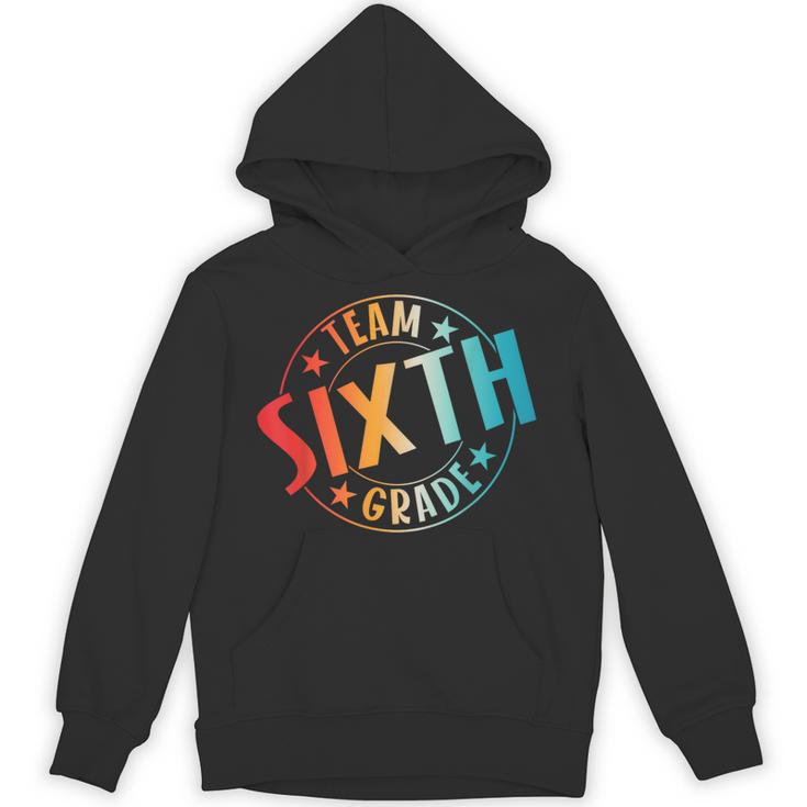 Team Sixth Grade Teacher Student Back To School 6th Grade Unisex Hoodie