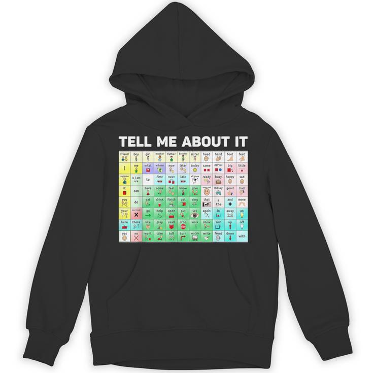 Tell Me About It Speech Language Pathology AAC Sped Teacher Unisex Hoodie