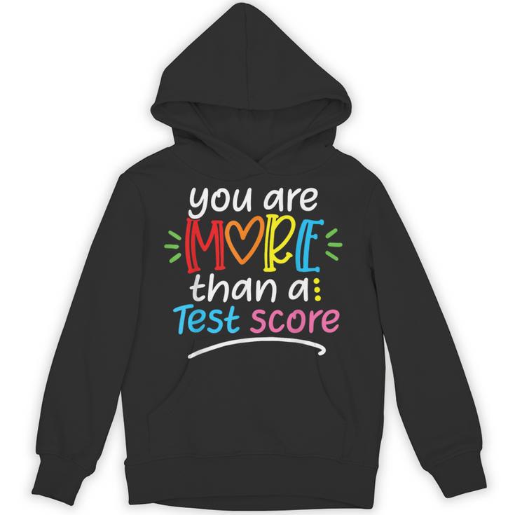 Test Day Teacher Shirt You Are More Than a Test Score Women Unisex Hoodie