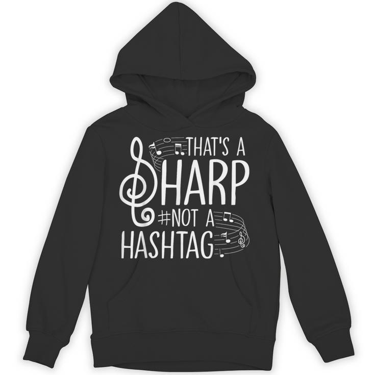 That's a Sharp Not a Hashtag Music Teacher Musicians Unisex Hoodie
