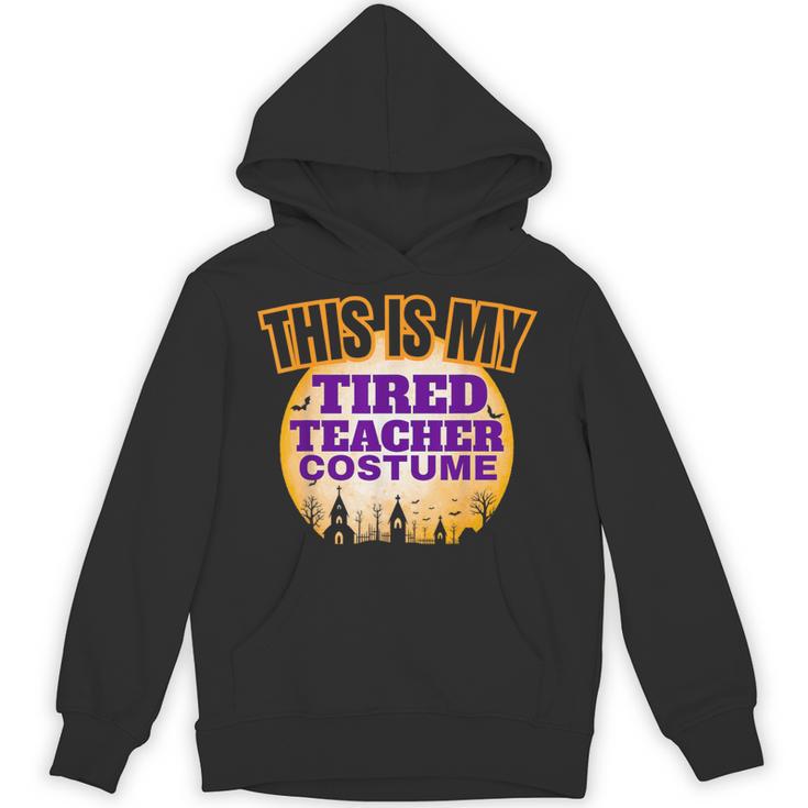This Is My Tired Teacher Costume Halloween Teachers Unisex Hoodie