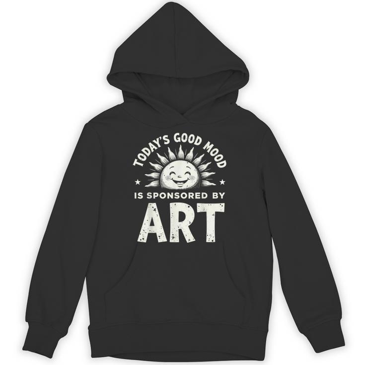 Today’s Good Mood Is Sponsored By Art Teacher Sun Tee Unisex Hoodie
