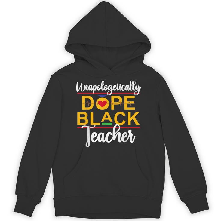 Unapologetic Dope Teacher African American Melanin Unisex Hoodie, trending gift Unapologetic Dope Teacher African American Melanin Unisex Hoodie, trending gift