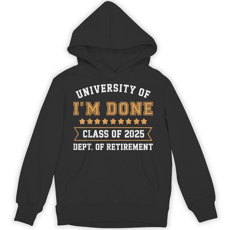 University Of I'm Done Teacher Retirement 2025 Unisex Hoodie
