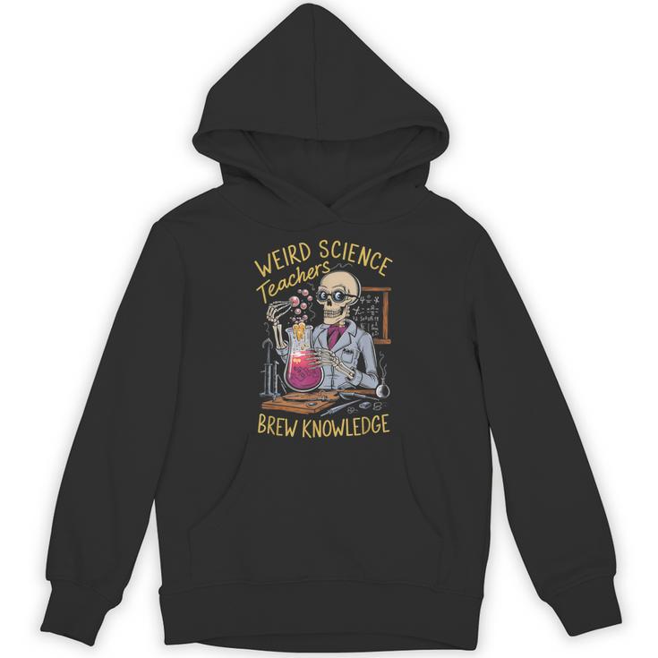 Weird Science Skeleton Halloween Teachers Brew Knowledge Unisex Hoodie