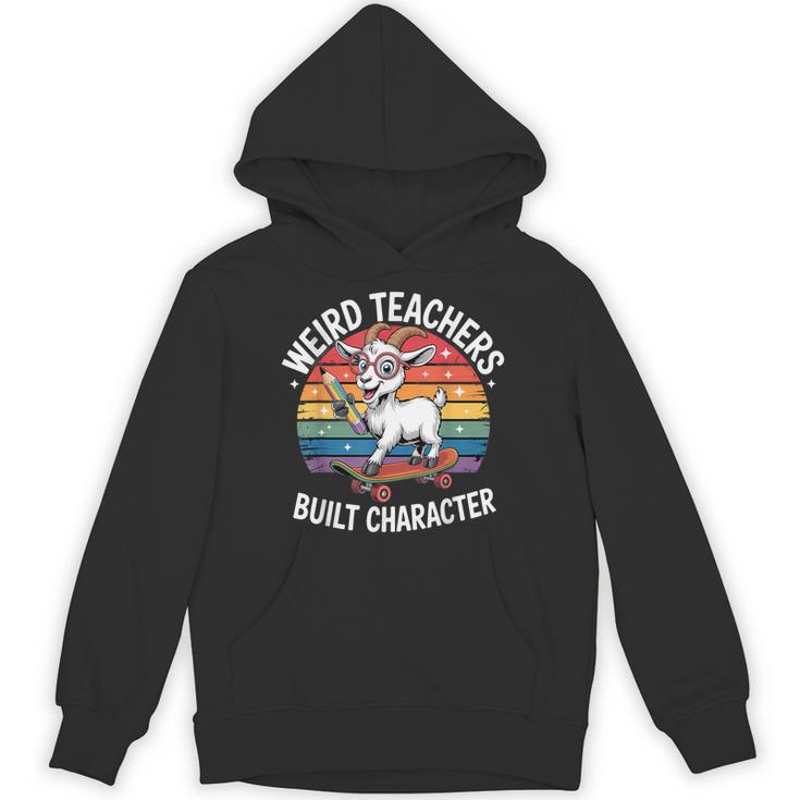 Weird Teachers Build Character Teacher Unisex Hoodie