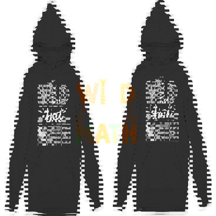 Wild About Math Cute Teacher Student Math Club Unisex Hoodie