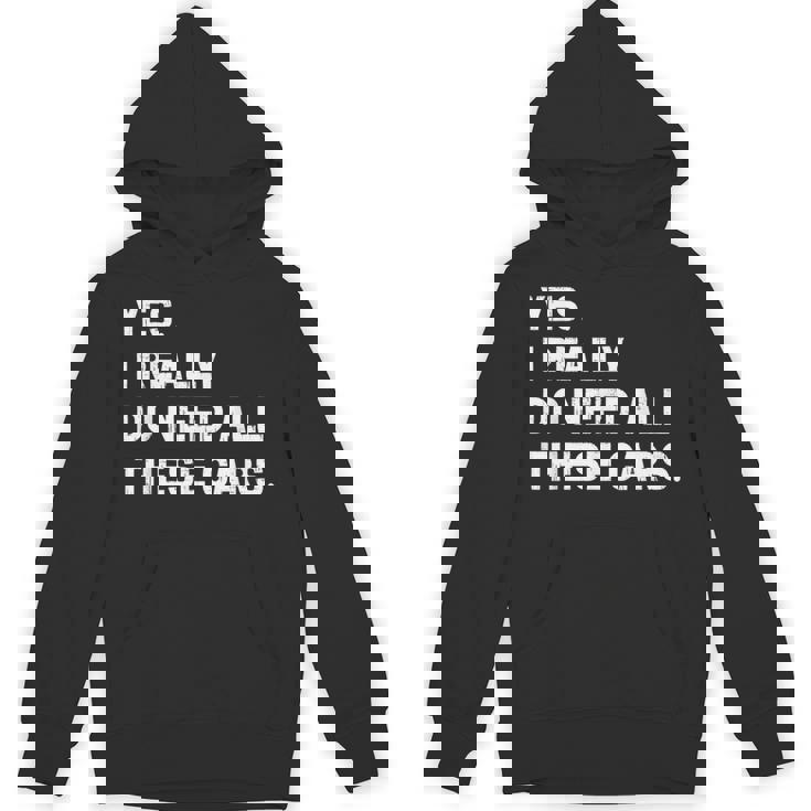 Yes I Really Do Need All These Cars 面白い車 パーカー