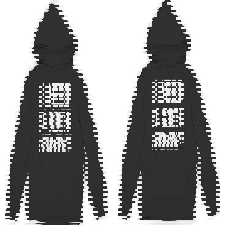 ゴスマミーが必要おもしろいゴシック・マザー・ラバー パーカー