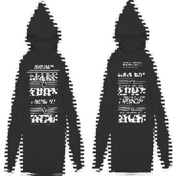 ロデオクラウン私は愚かさにアレルギーがある 長袖tシャツ パーカー