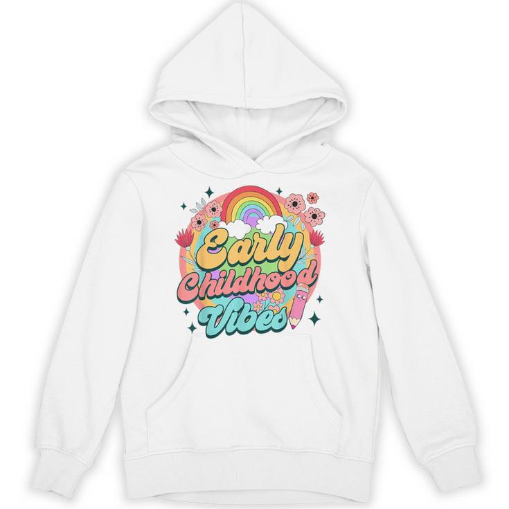 Daycare Teacher Daycare Provider Early Childhood Vibes Unisex Hoodie