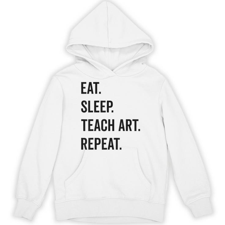 Eat Sleep Teach Art Repeat Teaching Art Teacher Unisex Hoodie