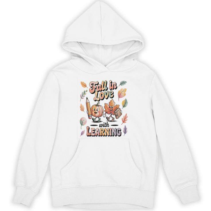 Fall In Love With Learning Teacher Autumn School Unisex Hoodie