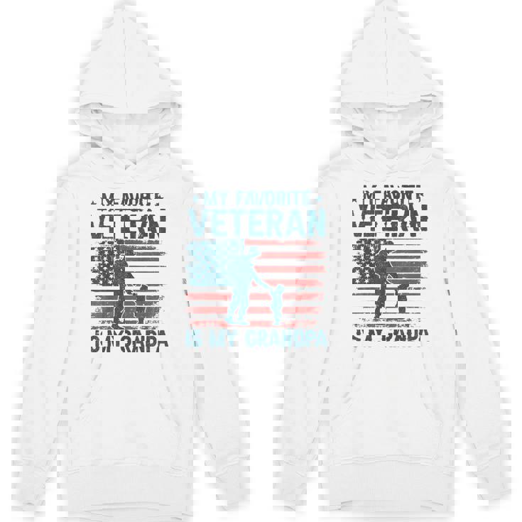 My Favorite Veteran Is My Grandpa Veterans Day Military Papa Hoodie