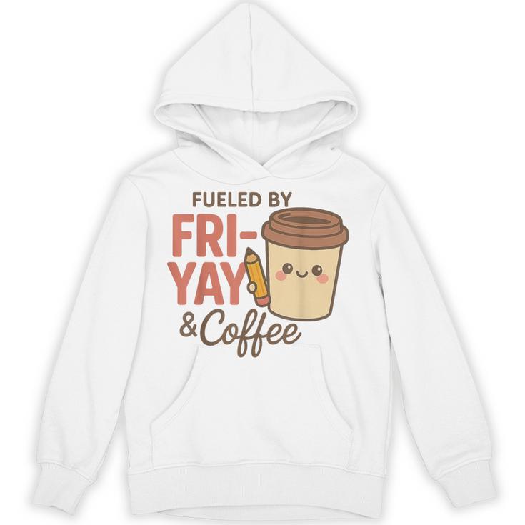 Friyay Teacher Coffee Friday School Cute Fri Yay Unisex Hoodie