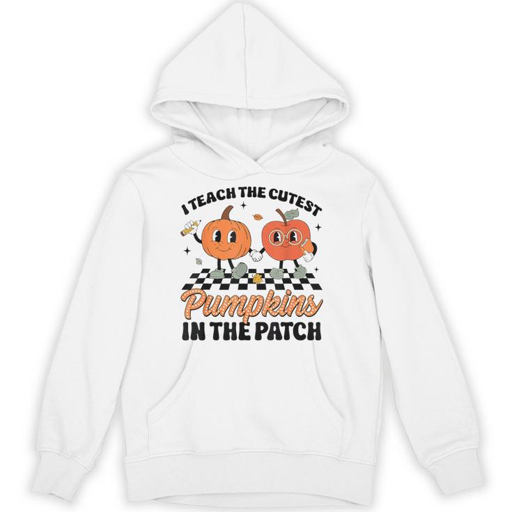 Groovy I Teach The Cutest Pumpkins In The Patch For Teacher Unisex Hoodie