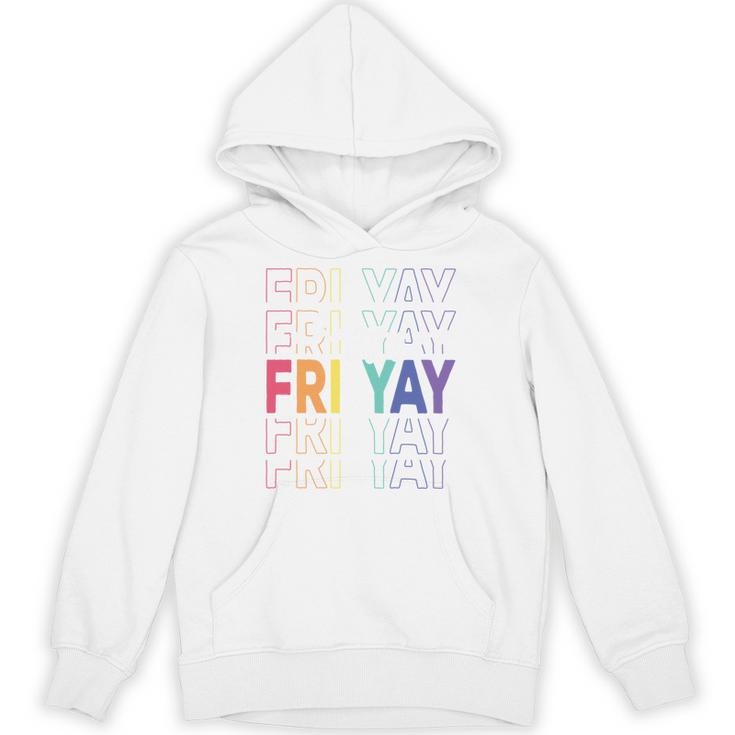 Happy Fri Yay Teacher Friday Saying Unisex Hoodie