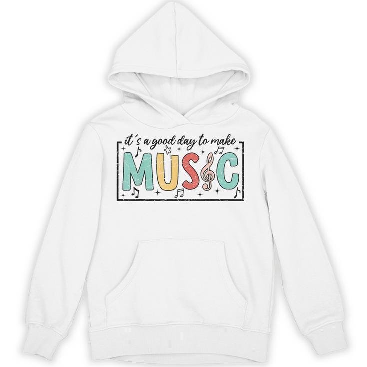 It's A Good Day To Make Music Musician Music Teacher Unisex Hoodie