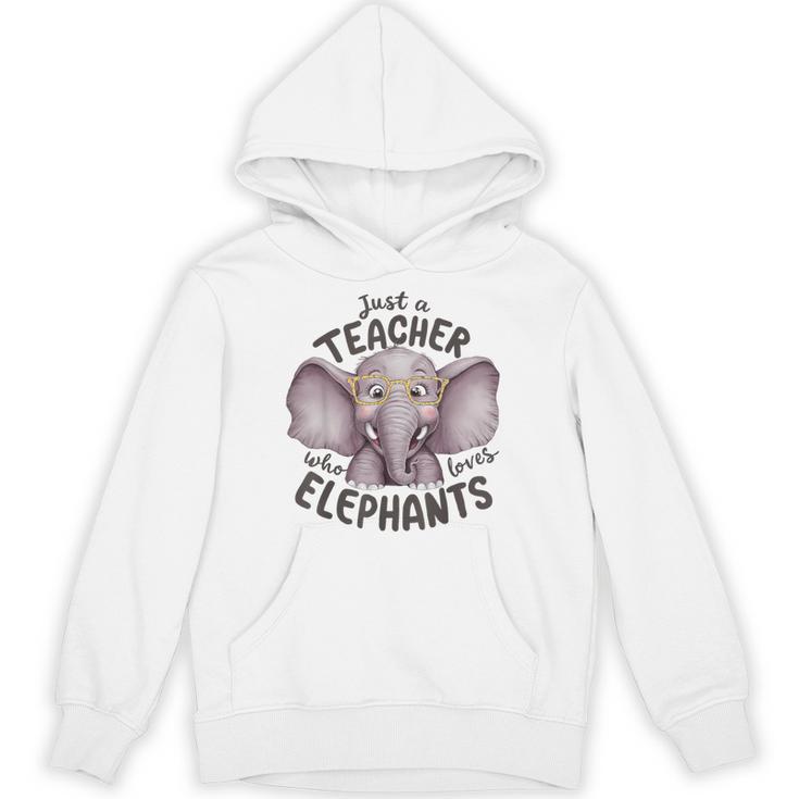Just a Teacher Who Loves Elephants Elephant Lover Educator Unisex Hoodie