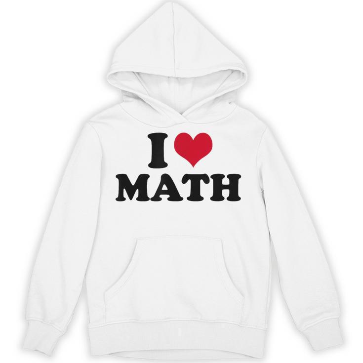 I Love Math Teacher Unisex Hoodie