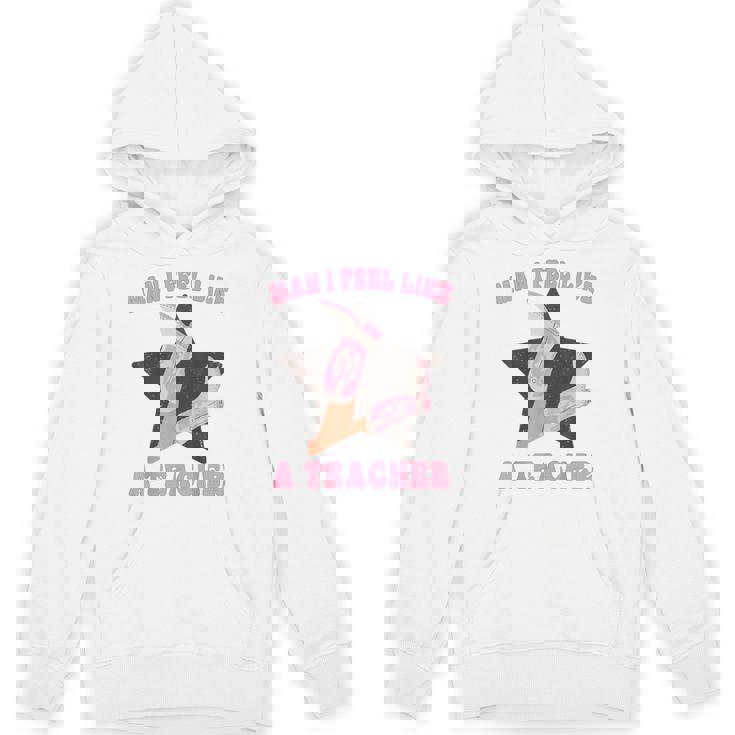 Man I Feel Like A Teacher Retro Western Country Cowgirl Unisex Hoodie