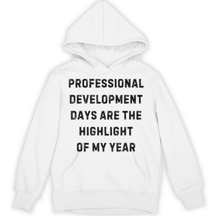 Professional Development Days Teacher Lie Party Unisex Hoodie