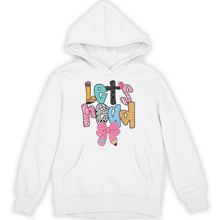 Lets Read Reading Teacher Back To School Literacy Pencil Bow Unisex Hoodie