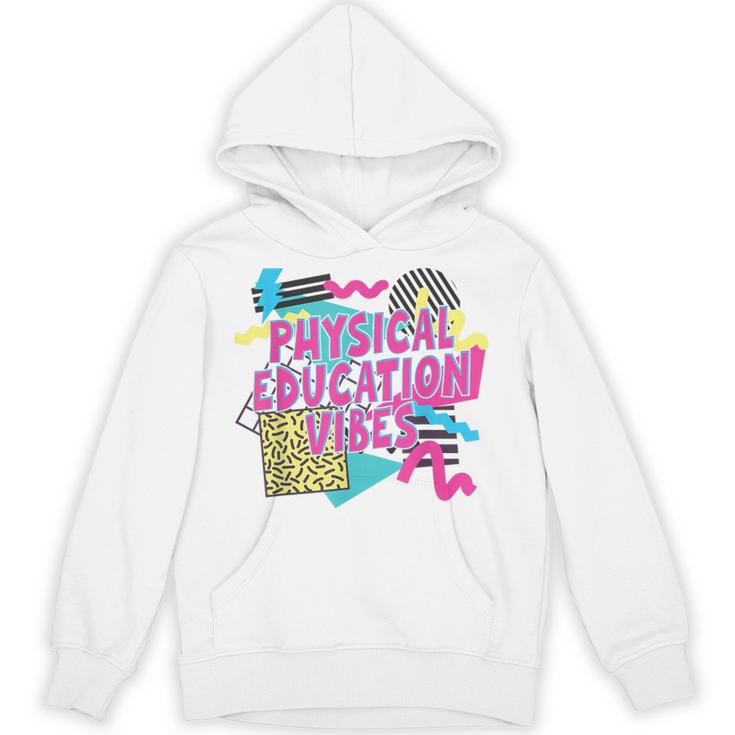 Retro Physical Education Vibes Gym Teacher Phys Ed Teacher Unisex Hoodie