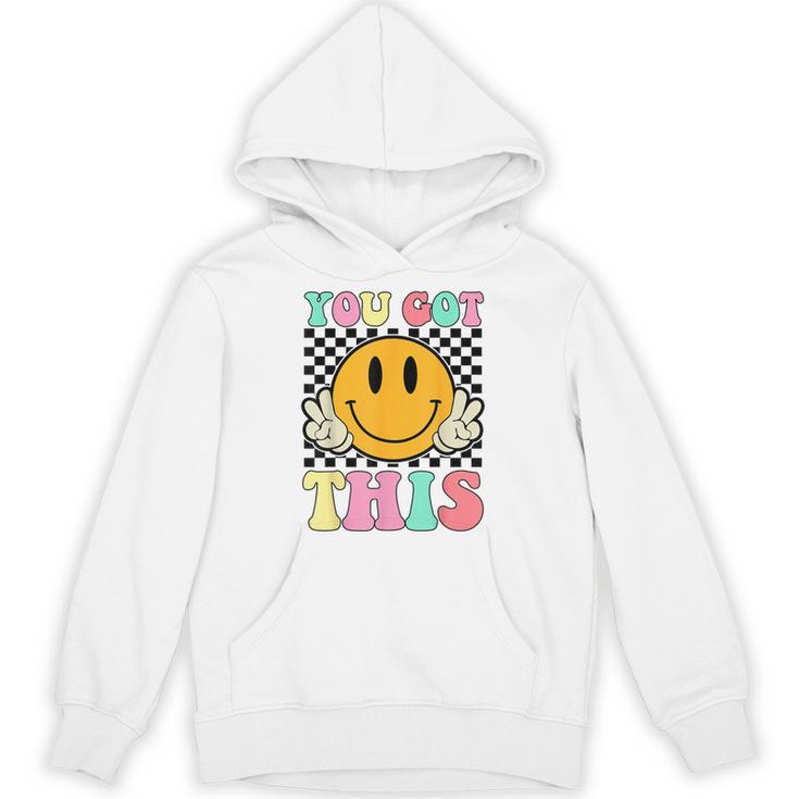 You Got This Retro Smile Motivational Testing Day Teacher Unisex Hoodie
