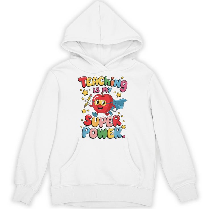 Retro Teaching Is My Superpower Apple Teacher Appreciation Unisex Hoodie