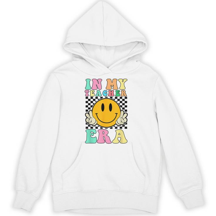 In My Teacher Era Retro Back To School Teacher Student Unisex Hoodie