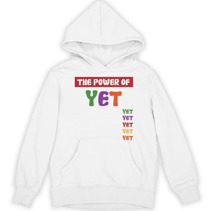 Teacher Growth Mindset Power Of Yet Unisex Hoodie
