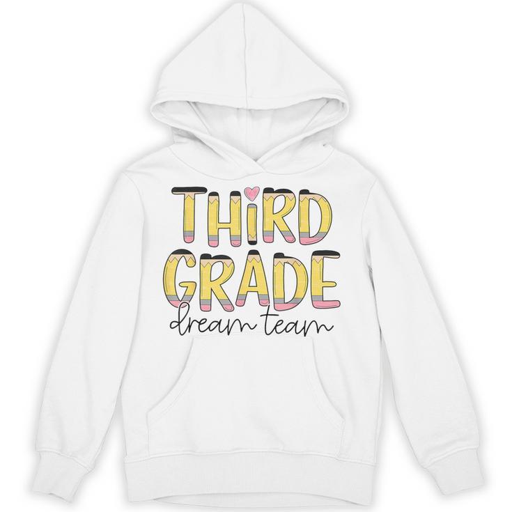 Third Grade Dream Team 3rd Grade Teacher Back To School Kids Unisex Hoodie