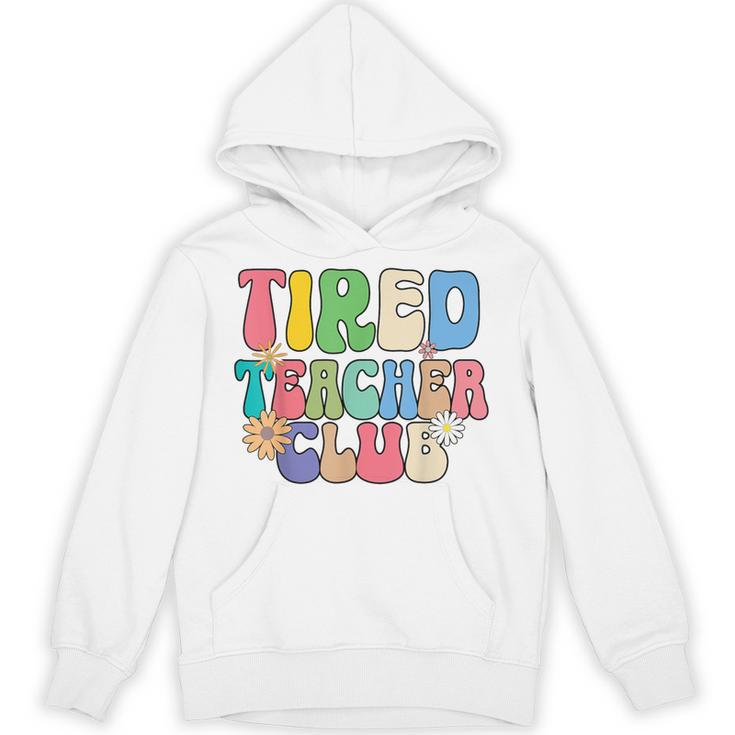 Tired Teachers Club Groovy Teachers Back To School Unisex Hoodie
